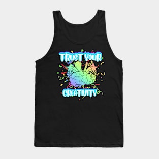 Trust your creativity Tank Top